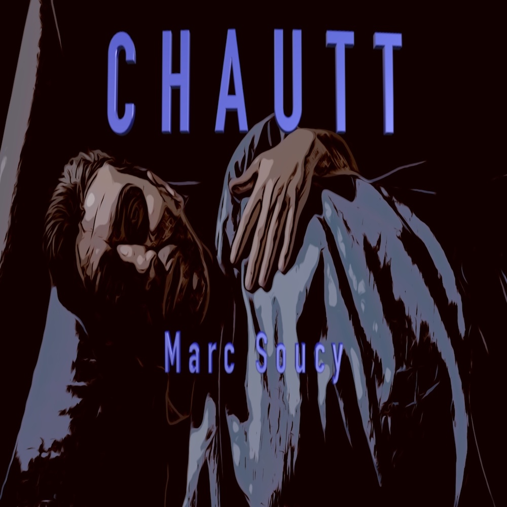“CHAUTT” by Marc Soucy