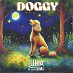 “Doggy” by LUNA & The Gents