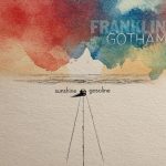 “Sunshine & Gasoline” by Franklin Gotham